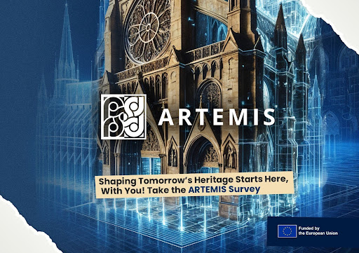 Feature image for Take the ARTEMIS Survey – Shaping Tomorrow’s Heritage Starts here, With You!