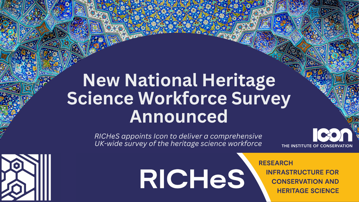 Feature image for RICHeS appoints Icon to deliver its first UK-wide Heritage Science Workforce Survey